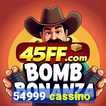54999 cassino